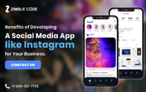 Benefits of Developing a Social Media App like Instagram for Your Business