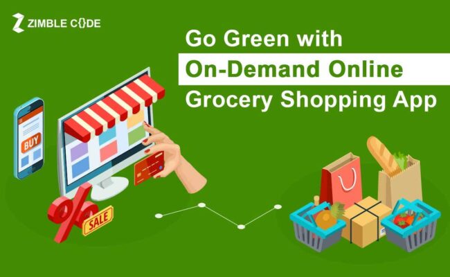 Go Green with On-Demand Online Grocery Shopping App