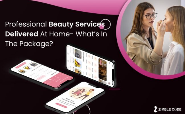 Professional Beauty Services Delivered At Home- What’s In The Package?