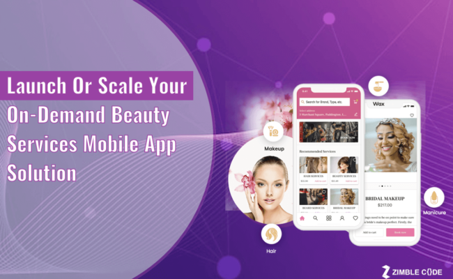 Launch Or Scale Your On-Demand Beauty Services Mobile App Solution