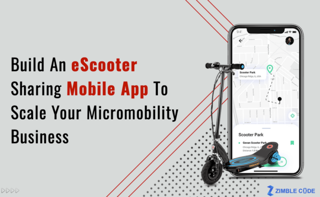 Build An eScooter Sharing Mobile App To Scale Your Micromobility Business