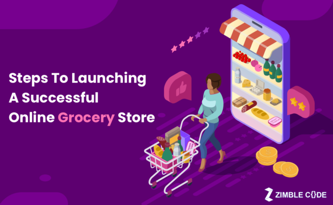 Steps To Launching A Successful Online Grocery Store