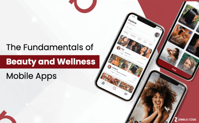 The Fundamentals of Beauty and Wellness Mobile Apps