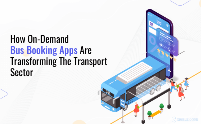 How On-Demand Bus Booking Apps Are Transforming The Transport Sector