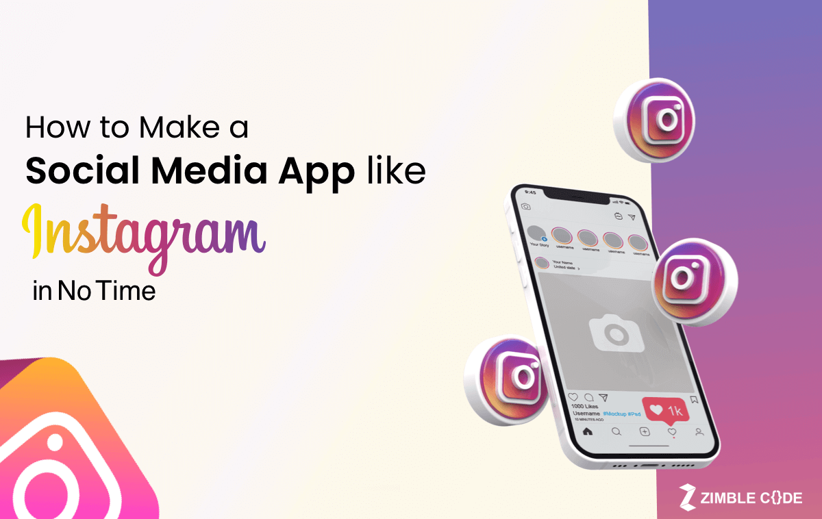 How to Make A Social Media App like Instagram in No Time