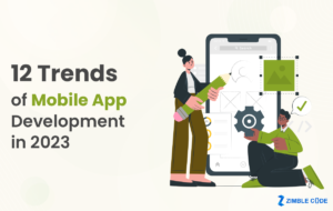 12 Trends of Mobile App Development in 2023