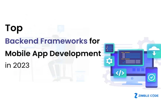 Top Backend Frameworks for Mobile App Development in 2023