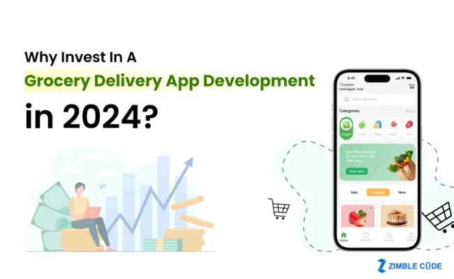 Why Invest In A Grocery Delivery App Development in 2024?