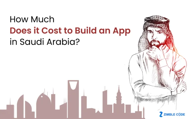 How Much Does it Cost to Build An App in Saudi Arabia?