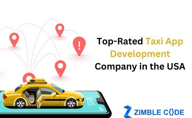 Top-Rated Taxi App Development Company in the USA