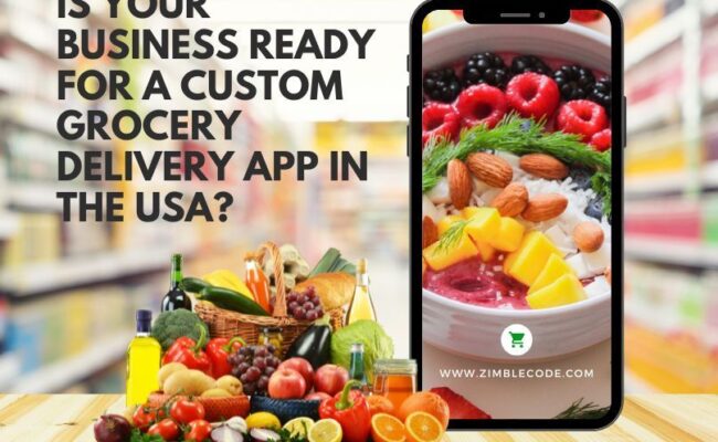 Is Your Business Ready for a Custom Grocery Delivery App in the USA?