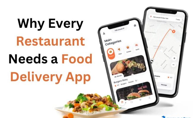 Why Every Restaurant Needs a Food Delivery App