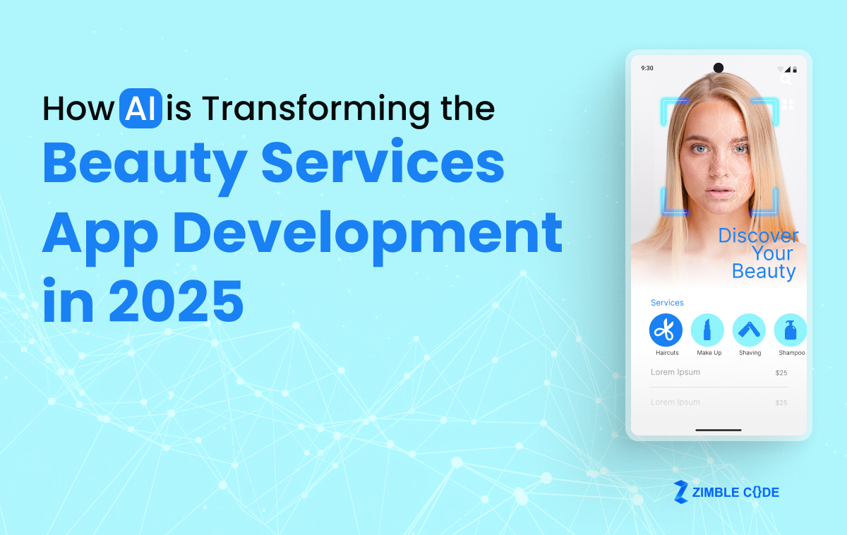 AI is Transforming the Beauty Services App Development Company in Los Angeles